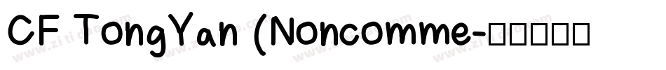 CF TongYan (Noncomme字体转换